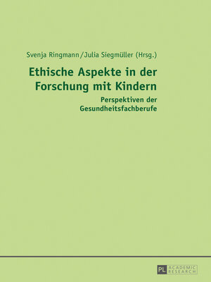 cover image of Ethische Aspekte in der Forschung mit Kindern